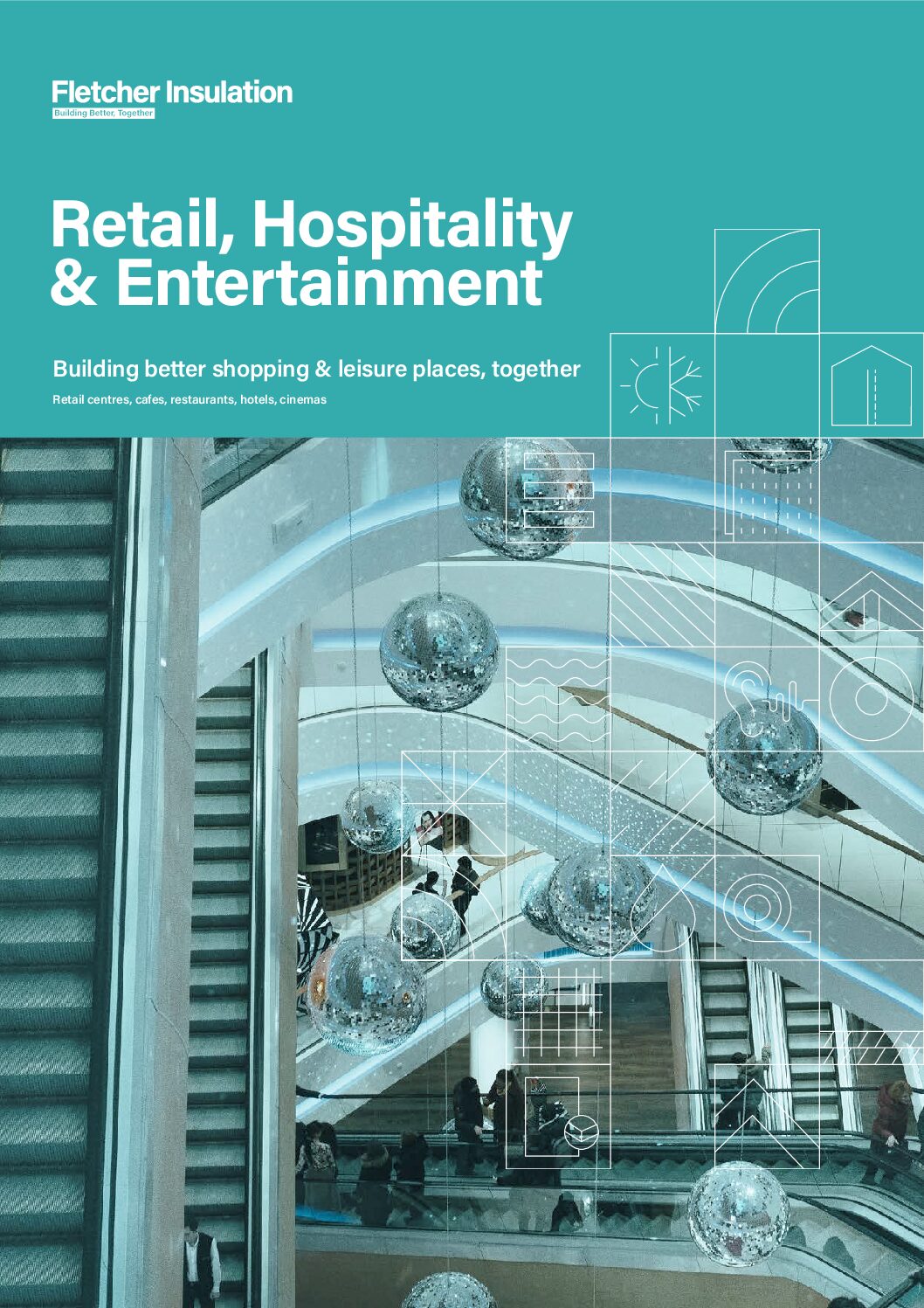 Retail Hospitality & Entertainment – Building Better Shopping & Leisure Places